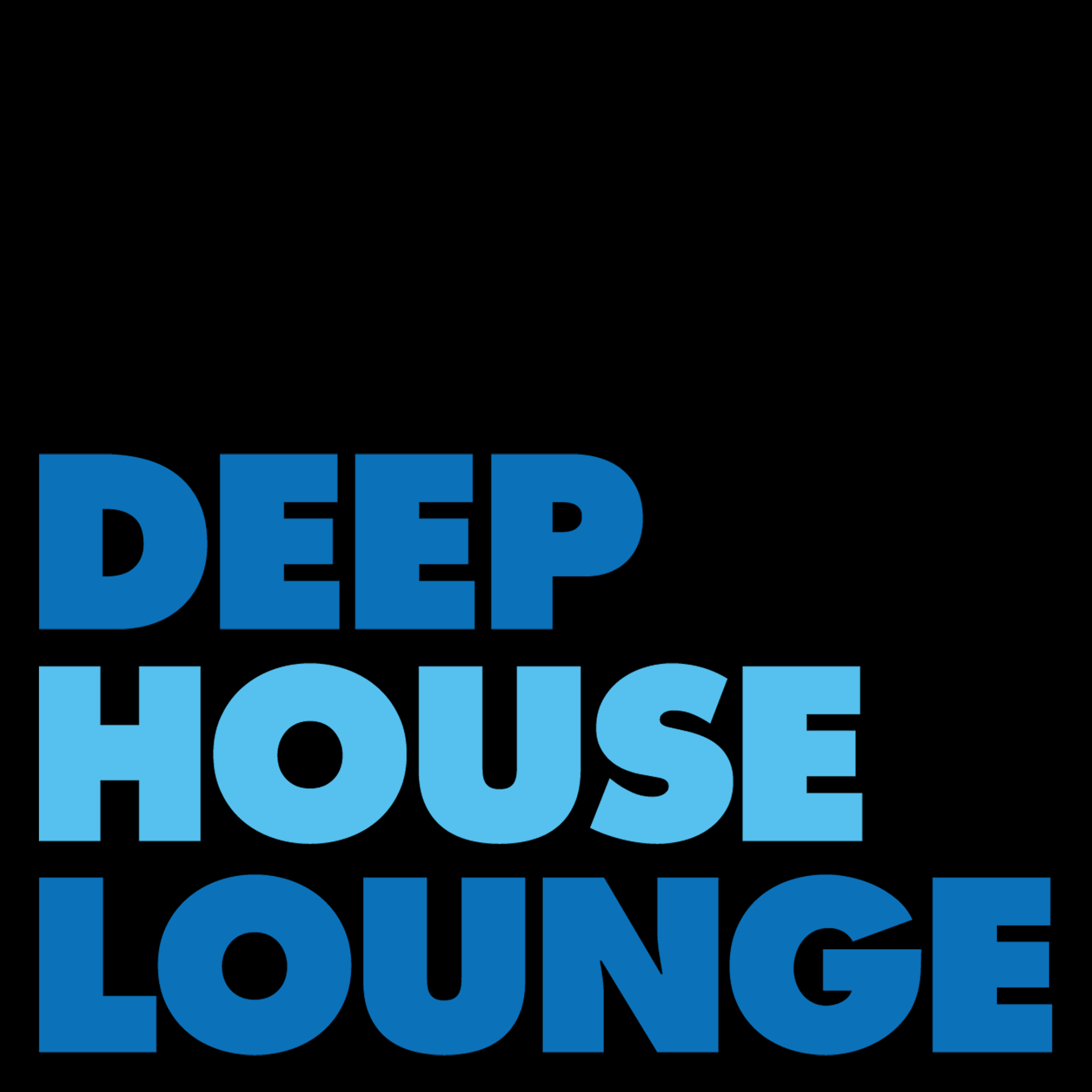 DEEP HOUSE LOUNGE EXCLUSIVE DEEP HOUSE MUSIC PODCAST Listen Via 